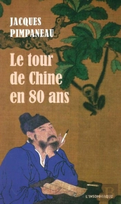 Le Tour De Chine En 80 Ans