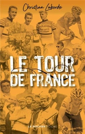 Le Tour De France : Abécédaire Ébaubissant