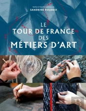 Le Tour De France Des Métiers D'Art