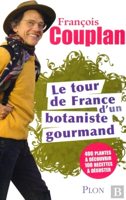 Bertrand.pt - Le Tour De France D'Un Botaniste Gourmand