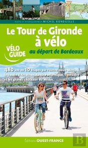 Le Tour De Gironde À Vélo Au Départ De Bordeaux