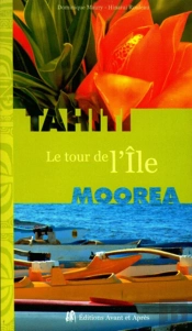 Le Tour De L'Île Tahiti ; Moorea
