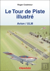 Le Tour De Piste Illustré (Avion/Ulm)