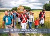 Le Tour De Sainte-Rolende : Entre Passion, Dévotion Et Tradition