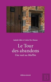Le Tour Des Abandons : Une Nuit Au Mufim