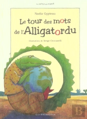 Le Tour Des Mots De Lalligatordu
