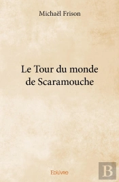 Le Tour Du Monde De Scaramouche