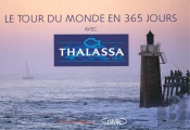 Le Tour Du Monde De Thalassa En 365 Jours