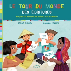 Bertrand.pt - Le Tour Du Monde Des Écritures ; Pour Tout Savoir Sur Les Langues Du Monde