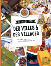Le Tour Du Monde Des Villes & Des Villages