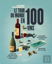 Le Tour Du Monde En 100 Vins