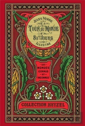 Le Tour Du Monde En 80 Jours ; Les Mondes Connus Et Inconnus