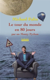 Le Tour Du Monde En 80 Jours Par Un Mony Python