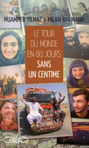 Le Tour Du Monde En 80 Jours Sans Un Centime