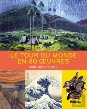 Le Tour Du Monde En 80 Oeuvres D'Art