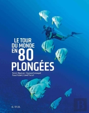 Le Tour Du Monde En 80 Plongées