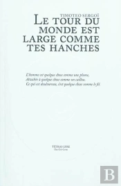 Le Tour Du Monde Est Large Comme Tes Hanches
