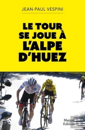 Le Tour Se Joue À L'Alpe D'Huez