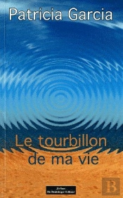 Le Tourbillon De Ma Vie