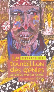 Le Tourbillons Des Genies ; Au Maroc Avec Les Gnawa