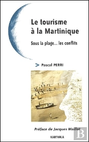 Le Tourisme À La Martinique ; Sous La Plage... Les Conflits
