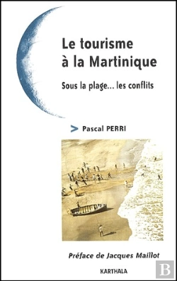Bertrand.pt - Le Tourisme À La Martinique ; Sous La Plage... Les Conflits