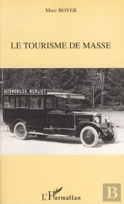 Le Tourisme De Masse