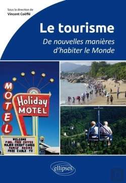 Bertrand.pt - Le Tourisme ; De Nouvelles Manières D'Habiter Le Monde