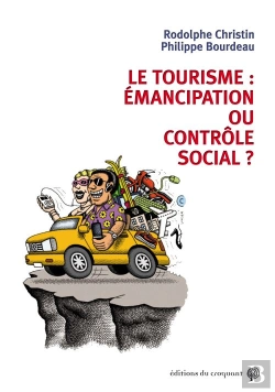 Bertrand.pt - Le Tourisme : Émancipation Ou Contrôle Social ?