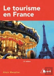 Le Tourisme En France (12e Édition)