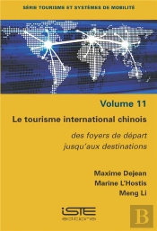 Le Tourisme International Chinois : Des Foyers De Départ Jusqu'Aux Destinations