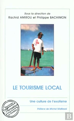 Bertrand.pt - Le Tourisme Local ; Une Culture De L'Exotisme