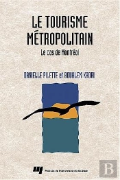 Le Tourisme Metropolitain. Le Cas De Montreal