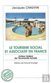 Le Tourisme Social Et Associatif En France ; Acteur Majeur De L'Economie Sociale