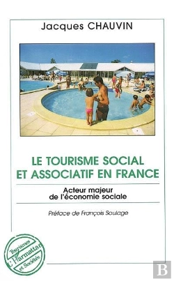 Bertrand.pt - Le Tourisme Social Et Associatif En France ; Acteur Majeur De L'Economie Sociale