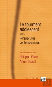 Le Tourment Adolescent Tome 3 ; Perspectives Contemporaines