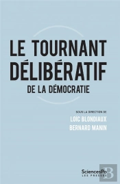 Le Tournant Délibératif ; Critiques Et Perspectives