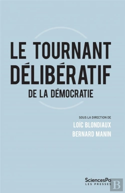 Bertrand.pt - Le Tournant Délibératif ; Critiques Et Perspectives