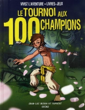 Le Tournoi Aux 100 Champions