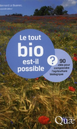 Bertrand.pt - Le Tout Bio Est-Il Possible ? - 90 Cles Pour Comprendre L'Agriculture Biologique