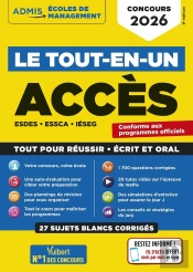 Le Tout-En-Un Acces - 25 Sujets Blancs - Ecrits Et Oraux - Tutos Offerts : Esdes, Essca, Ieseg - Concours 2026
