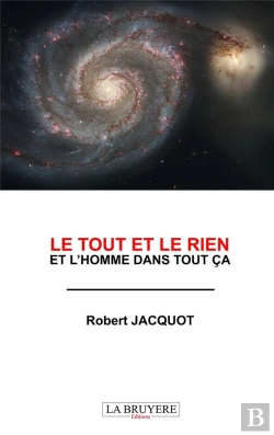 Bertrand.pt - Le Tout Et Le Rien Et L'Homme Dans Tout Ca