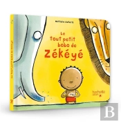 Le Tout Petit Bobo De Zékéyé