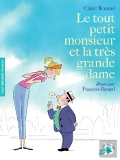 Le Tout Petit Monsieur Et La Très Grande Dame