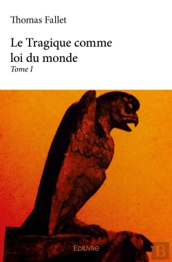 Bertrand.pt - Le Tragique Comme Loi Du Monde - Tome 1
