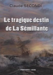 Le Tragique Destin De La Semillante