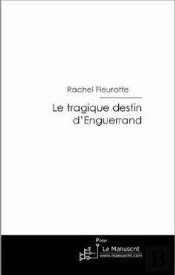 Le Tragique Destin D'Enguerrand