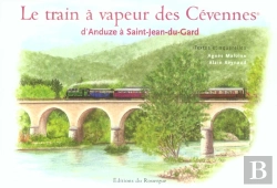 Bertrand.pt - Le Train A Vapeur Des Cevennes D'Anduze A Saint-Jean-Du-Gard