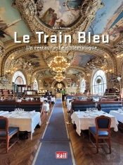 Le Train Bleu : Un Restaurant Emblématique