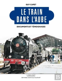 Bertrand.pt - Le Train Dans L'Aube : Documents Et Témoignages